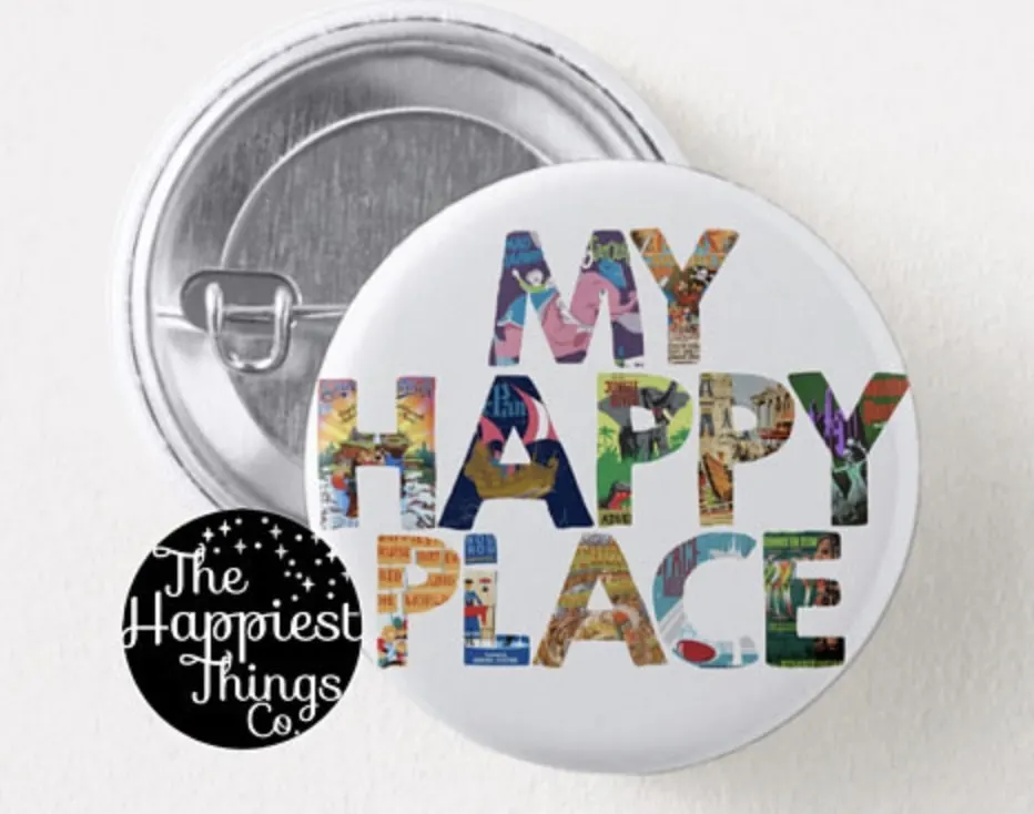 My Happy Place button Disney World
