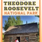 Theodore roosevelt log cabin in Medora North Dakota