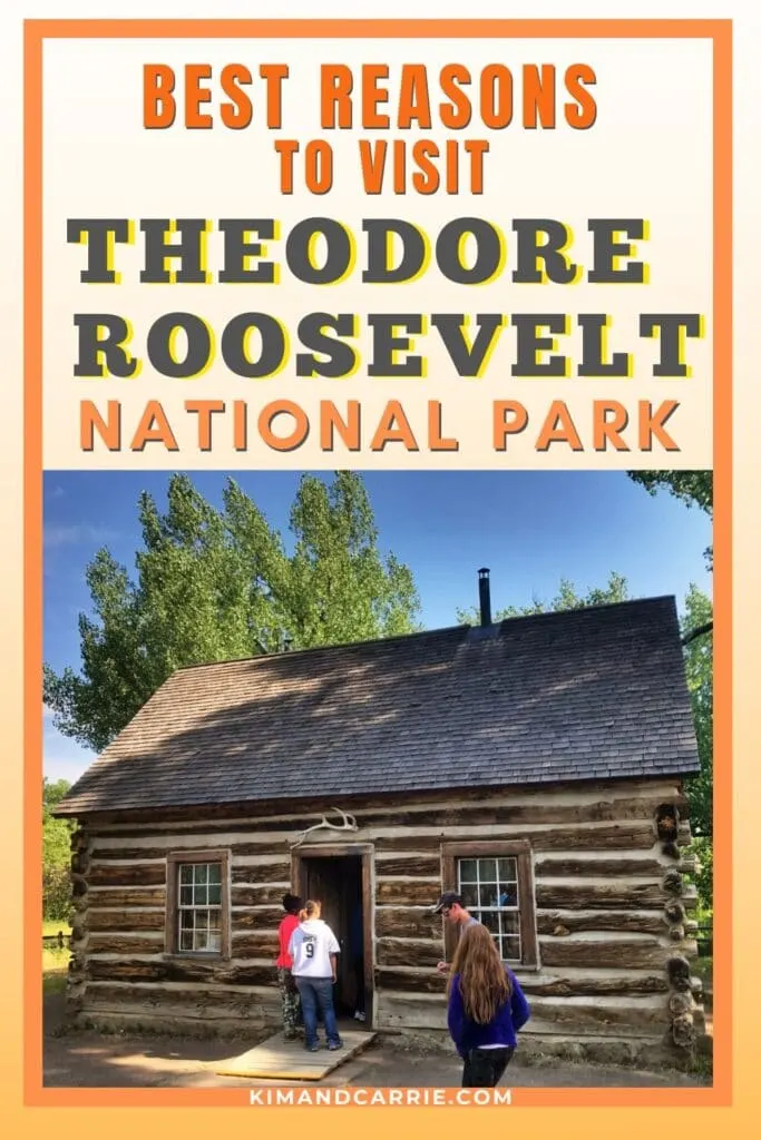 Theodore roosevelt log cabin in Medora North Dakota