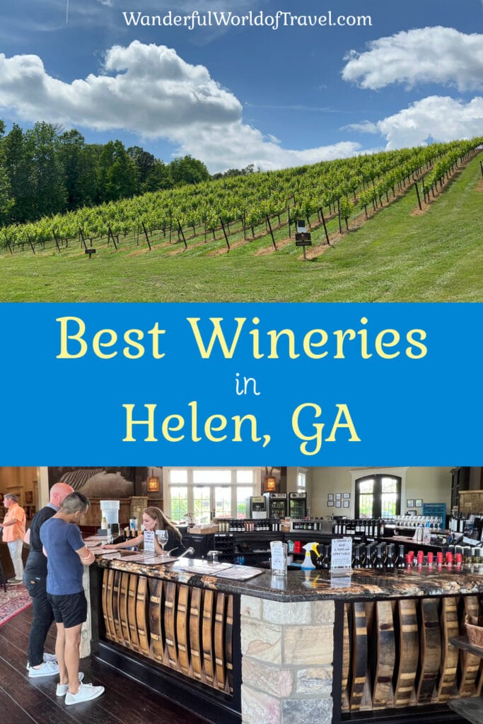 Best Wineries Near Helen Georgia Wanderful World of Travel